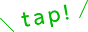tap!